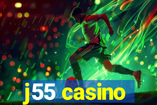 j55 casino